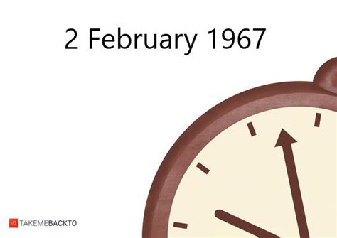 What Happened in February 1967 .